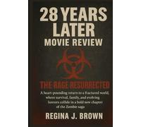 28 Years Later Movie Review: The Rage Resurrected: A Heart-Pounding Return to a Fractured World, Where Survival, Family, and Evolving Horrors Collide in a Bold New Chapter of the Zombie Saga