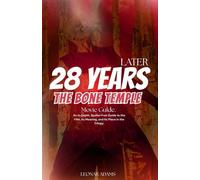 28 Years Later: The Bone Temple A Complete Movie Guide to the Next Chapter of the Rage Virus Saga: An In-Depth, Spoiler-Free Guide to the Film, Its Meaning, and Its Place in the Trilogy
