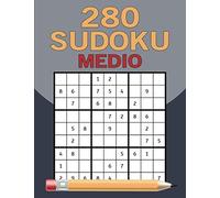 280 Sudoku Medio: Libro Sudoku Puzzle, Gioco Classico 9x9, 280 Griglie, Livello Medio Con Soluzioni