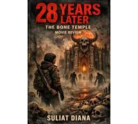 28years Later: The Bone Temple Movie Review: What if the real infection wasn’t the virus… but belief itself?
