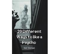 29 Different ways to like a psycho