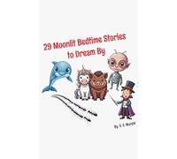 29 Moonlit Bedtime Stories to Dream By