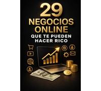 29 negocios online que te pueden hacer rico