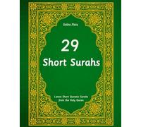 29 Short Surahs: Latest Short Quranic Surahs from the Holy Quran with Arabic Text, English Translation, and Transliteration