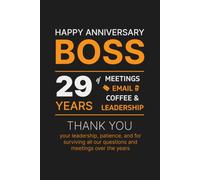 29 Year Work Anniversary Notebook for Boss: Thoughtful Appreciation, Thank you & Inspirational Gift for Managers, Office Bosses, and Leaders from Employees, Co-workers
