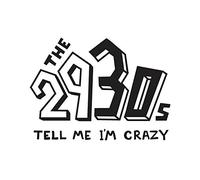 2930s,the - Tell Me I'm Crazy [Import]