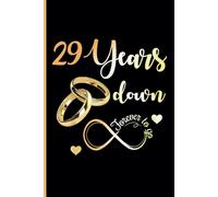 29th Wedding Anniversary Notebook: Twenty-Nine Years Celebration Journal for Husband and Wife - Funny Couples Keepsake Celebrating 29 Years of Marriage