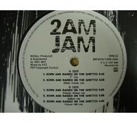 2am Jam - 2am Jam - Born And Raised (In The Ghetto) - EMI