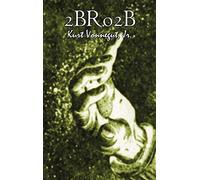 2br02b by Kurt Vonnegut, Science Fiction, Literary