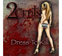 2cents - Dress to Kill