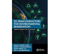 2D Semiconductors for Environmental Remediation (Emerging Materials and Technologies)