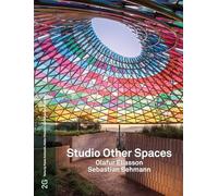 2G 93: Studio Other Spaces - Olafur Eliasson and Sebastian Behmann: No. 93. International Architecture Review