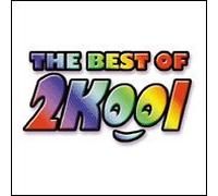 2Kool - The Best of 2Kool
