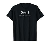 2n-1: I literalmente can't even Math Algebra Humor T-shirt Camiseta