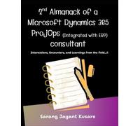 2nd Almanack of a D365 ProjOps (Integrated with ERP) consultant: Interactions, Encounters, and Learnings from the field...!!
