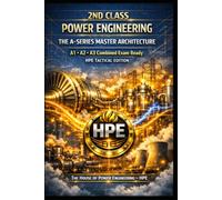 2ND CLASS POWER ENGINEERING - THE A-SERIES MASTER ARCHITECTURE: A1 • A2 • A3 Combined Exam Ready - HPE Tactical Edition