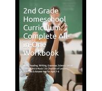 2nd Grade Homeschool Curriculum: Complete All-in-One Workbook: Math, Reading, Writing, Grammar, Science, Social Studies, Art & Music | 20 Chapters of ... (Growing Minds at Home Homeschool Workbooks)