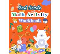 2nd Grade Math Activity Workbook Fun, Practice-Based Math for Kids Ages 7-8: Addition, Subtraction, Multiplication, Division, Fractions, Time & Mental Math - Aligned with School Curriculum
