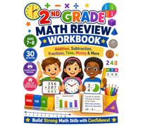 2nd Grade Math Review Workbook: Addition, Subtraction, Fractions, Time, Money & More: Ages 7-8 | 30 Fun Activities Covering Essential Second Grade Math Skills