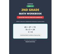 2nd Grade Math Workbook: 150 No-Prep Practice Pages with Answer Key: Addition, Subtraction, Multiplication Introduction, Fractions & More | Ages 7-8 | ... Step by Step (Math Workbook Series)