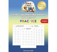 2nd Grade Math Workbook: 180 Days of Practice: Daily Addition and Subtraction Drills | 2 & 3 Digit Math Problems with and without Regrouping, Mental ... Missing Number Exercises for Kids Ages 7-8