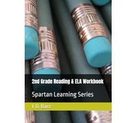 2nd Grade Reading & ELA Workbook: Spartan Learning Series