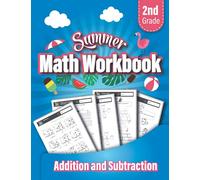 2nd Grade Summer Math Workbook: Addition and Subtraction, Word Problems, Number Bond Practice, Second Grade Gifted Math