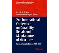 2nd International Conference on Durability, Repair and Maintanance of Structures: Selected Contributions of DRMS 2025 (Proceedings in Engineering Mechanics)