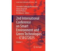2nd International Conference on Smart Environment and Green Technologies - ICSEGT2025: Volume 1: 1807 (Lecture Notes in Networks and Systems, 1807)