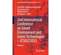 2nd International Conference on Smart Environment and Green Technologies-ICSEGT2025: Volume 2: 1817 (Lecture Notes in Networks and Systems, 1817)