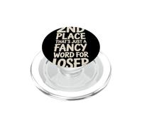 2nd Place??? That's Just a Fancy Word for Loser! PopSockets PopGrip para MagSafe