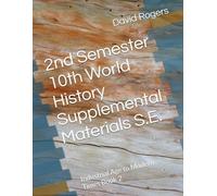 2nd Semester 10th World History Supplemental Materials S.E.: Industrial Age to Modern Times Book 2