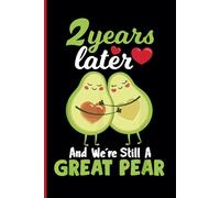 2nd Wedding Anniversary Notebook: Two Years Celebration Journal for Husband and Wife - Funny Couples Keepsake Celebrating 2 Years of Marriage