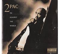 2Pac - Me A g a i n s t The W o r l d