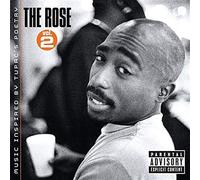 2PAC - THE ROSE - VOLUME 2 - MUSIC INSPIRED BY 2PAC'S POETRY (EXPLICIT VERSION)