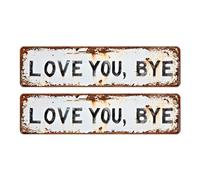 2Pcs Love You Bye Sign, Love You Bye Above Door Sign, Vintage Metal Wall Signs Wear Resist Hanging Plaque Rustic Walls Art Gift for Couple/Family/Roommate Outdoor Decoration