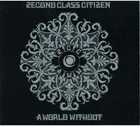 2second Class Citizen - A World Without [Import]