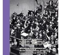 ベートーヴェン：交響曲第3番「英雄」＋リハーサル風景（交響曲第7番の第2楽章より） / ヴィルヘルム・フルトヴェングラー、ベルリン・フィルハーモニー管弦楽団、ルツェルン祝祭管弦楽団 (Beethoven : Symphony No.3 "Eroica" (+Rehearsal - the 2nd movement from Symphony No.7) / Wilhelm Furtwängler,