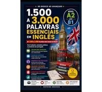 3.000 PALAVRAS ESSENCIAIS PARA FLUÊNCIA INTERMEDIÁRIA (B1) EM INGLÊS: Com pronúncia em português para facilitar a leitura e a fala