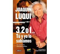 3, 2 ó 1... Tú y yo lo sabíamos: Las memorias musicales inéditas (Divulgación)