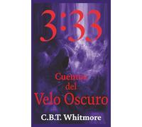 3:33 Cuentos del Velo Oscuro Relato Corto