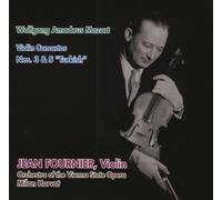 モーツァルト : ヴァイオリン協奏曲 第3番&第5番 「トルコ風」 他 (Wolfgang Amadeus Mozart : Violin Concertos Nos. 3 &5 ''Turkish'' / Jean Fournier, Violin | Orchestra of the Vienna State Opera | Milan Horvat)