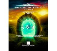 3-6-9 Manifestationsjournal Täglich Color: 30 Tage für Klarheit, Absicht und Dankbarkeit