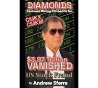 $3.87 Trillion Vanished: The US Stock Fraud: Casavant Mining Kimberlite Inc. CMKX/CMKM Diamonds