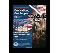 3 Books-In One: One Nation One People - 125 Civics Test Questions - Preparing for the Naturalization Test