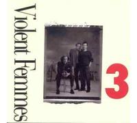 3 by The Violent Femmes (1995-08-02)
