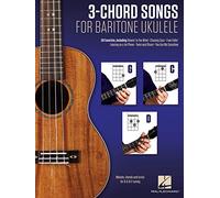 3-chord songs for baritone ukulele (g-c-d) ukulele: Melody, Chords and Lyrics for D-g-b-e Tuning. 50 Favorites