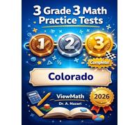 3 Colorado CMAS Grade 3 Math Practice Tests: Full-Length Test Prep with Detailed Answer Explanations