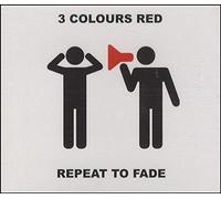 3 Colours Red - Repeat to Fade