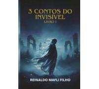 3 Contos Do Invisível (ebook)